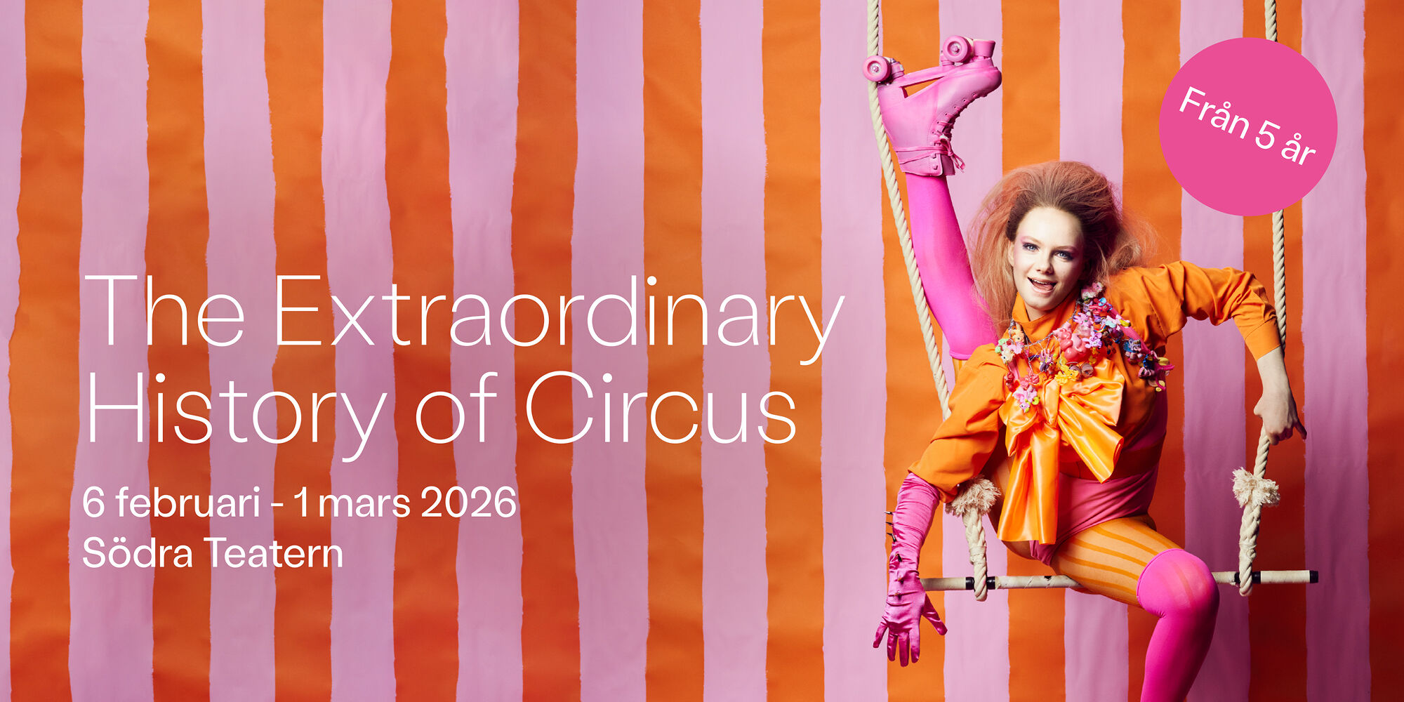 The Extraordinary History of Circus