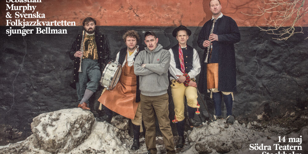 Sebastian Murphy & Svenska Folkjazzkvartetten Sing Bellman